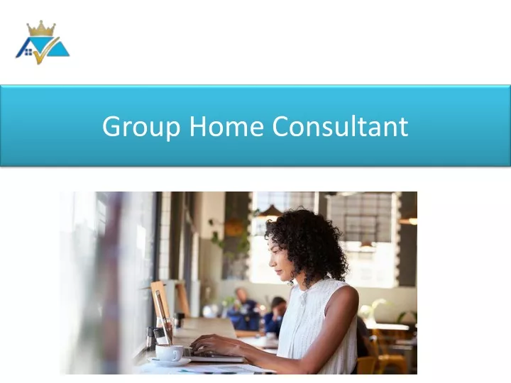 PPT Group Home Consultant PowerPoint Presentation, free download ID