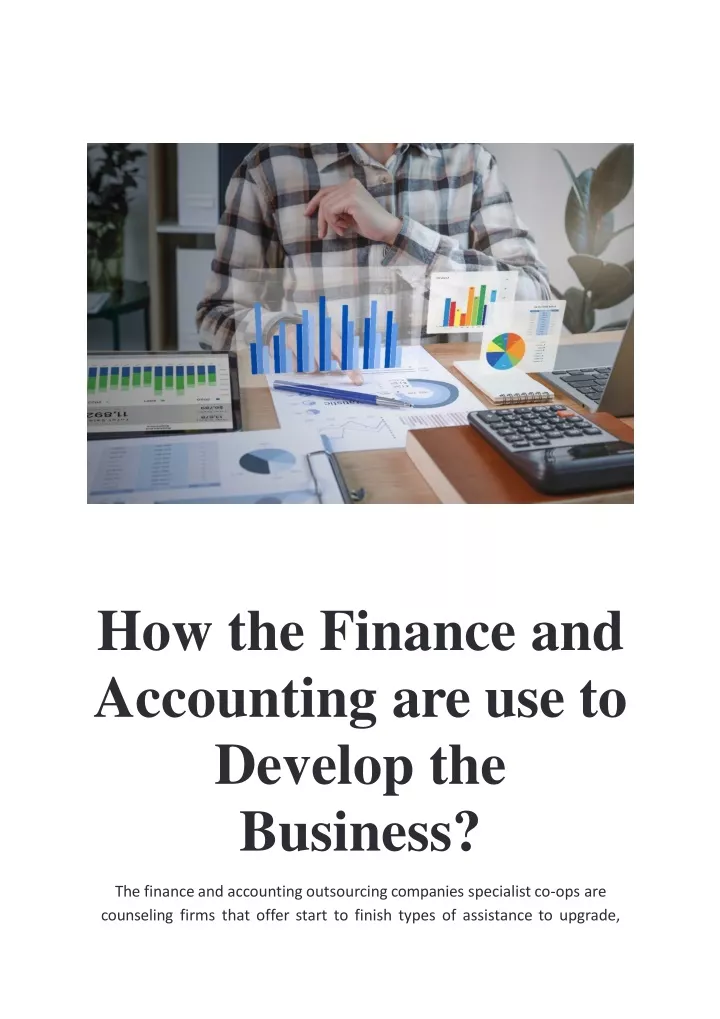 PPT How the Finance and Accounting are use to Develop the Business