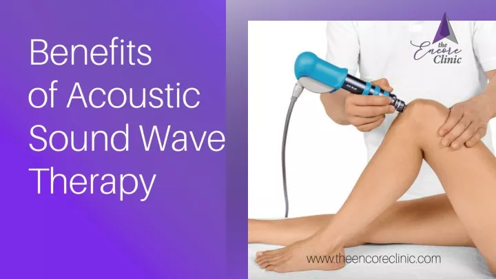 PPT - Benefits of Acoustic Sound Wave Therapy PowerPoint Presentation ...