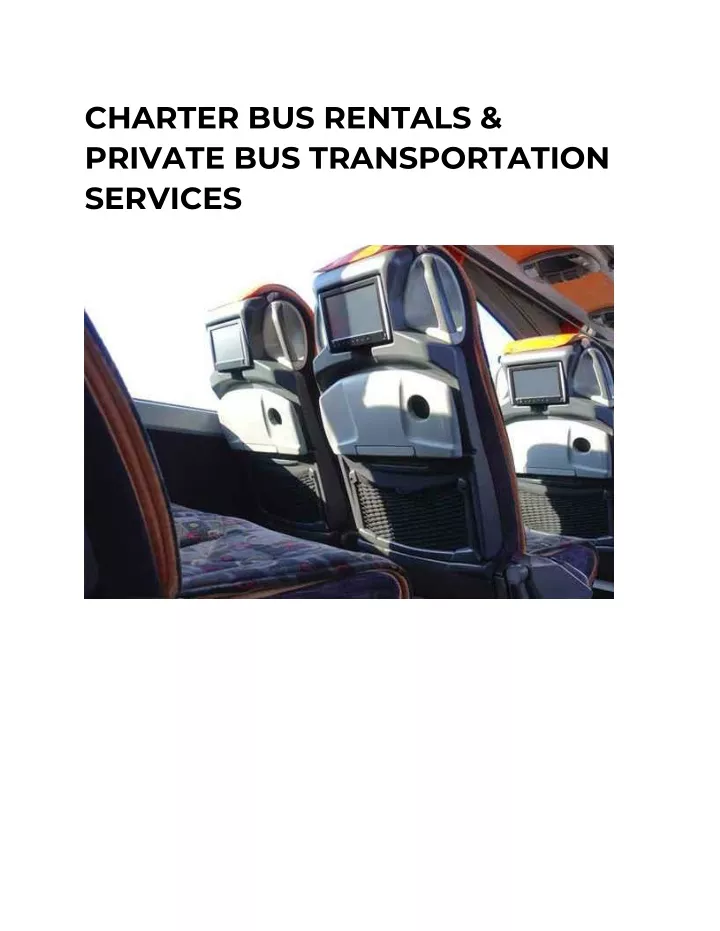 PPT CHARTER BUS RENTALS & PRIVATE BUS TRANSPORTATION SERVICES