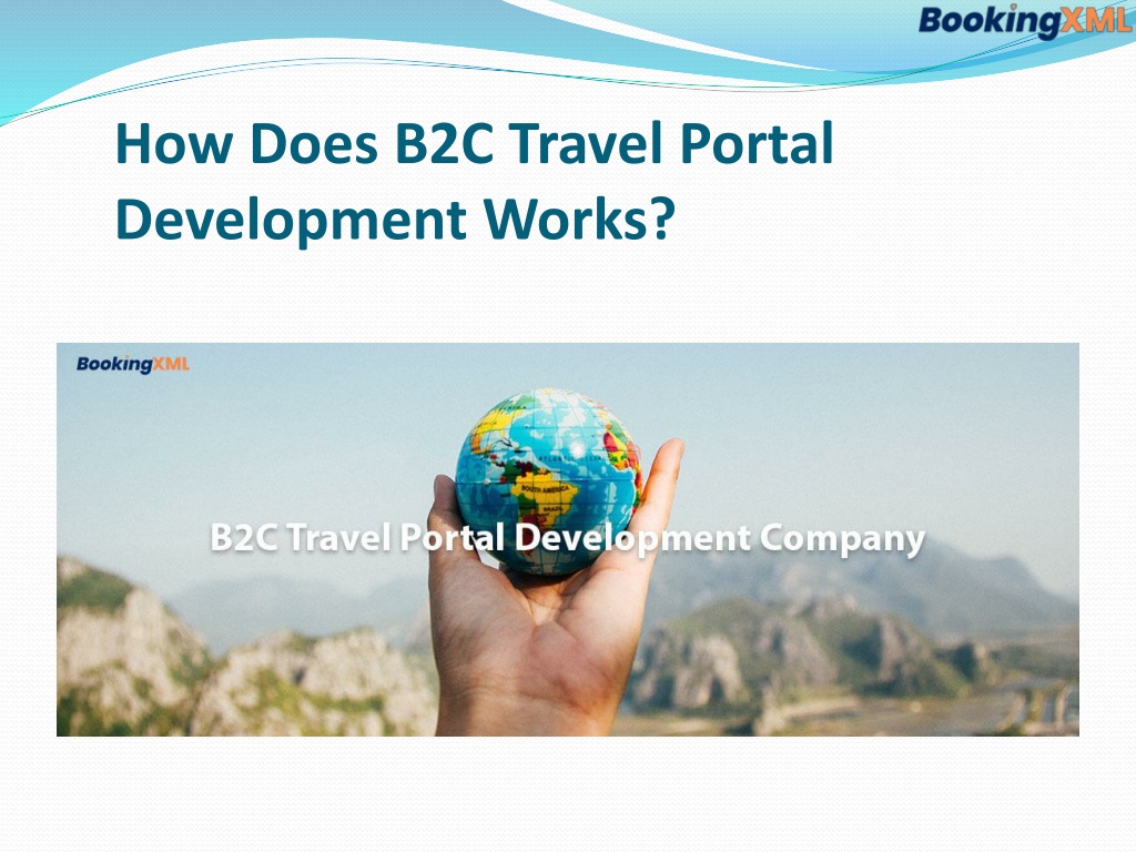 PPT - B2C Travel Portal Development PowerPoint Presentation, Free ...