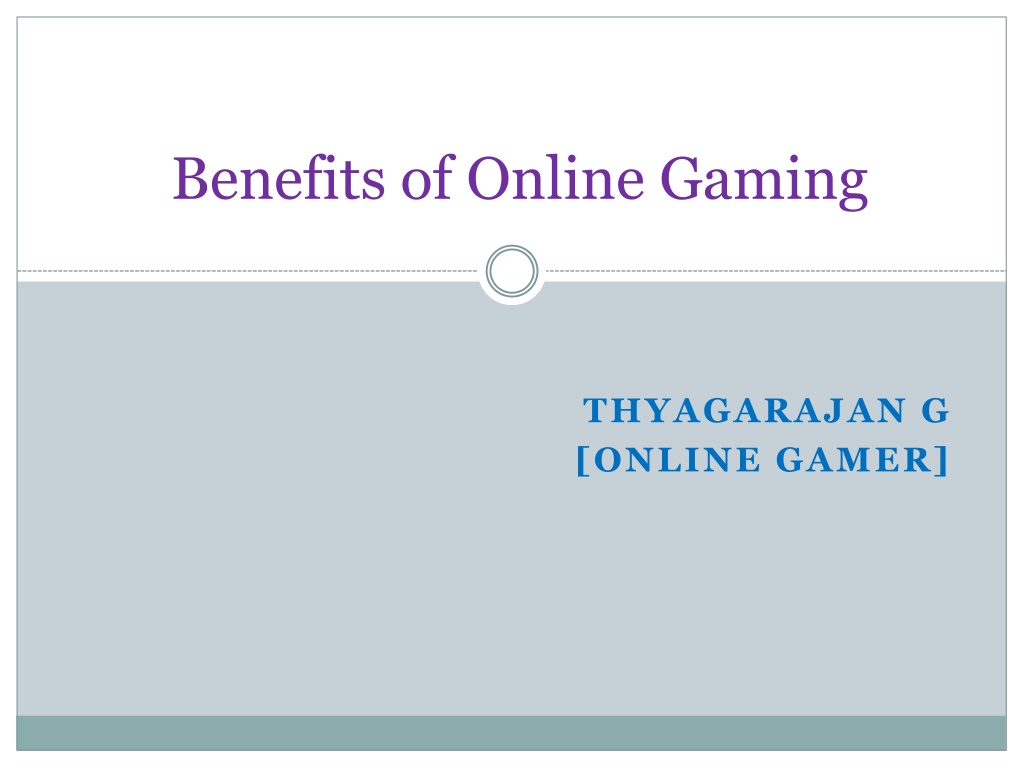 PPT - Online Gaming Benefits PowerPoint Presentation, free download - ID:11450798