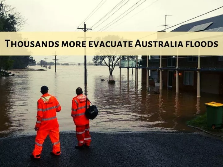 thousands more evacuate australia floods n.
