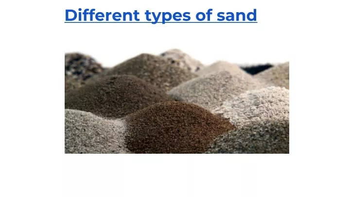 PPT - Different types of sand PowerPoint Presentation, free download ...