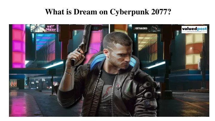 Ppt - What Is Dream On Cyberpunk 2077? Powerpoint Presentation, Free 