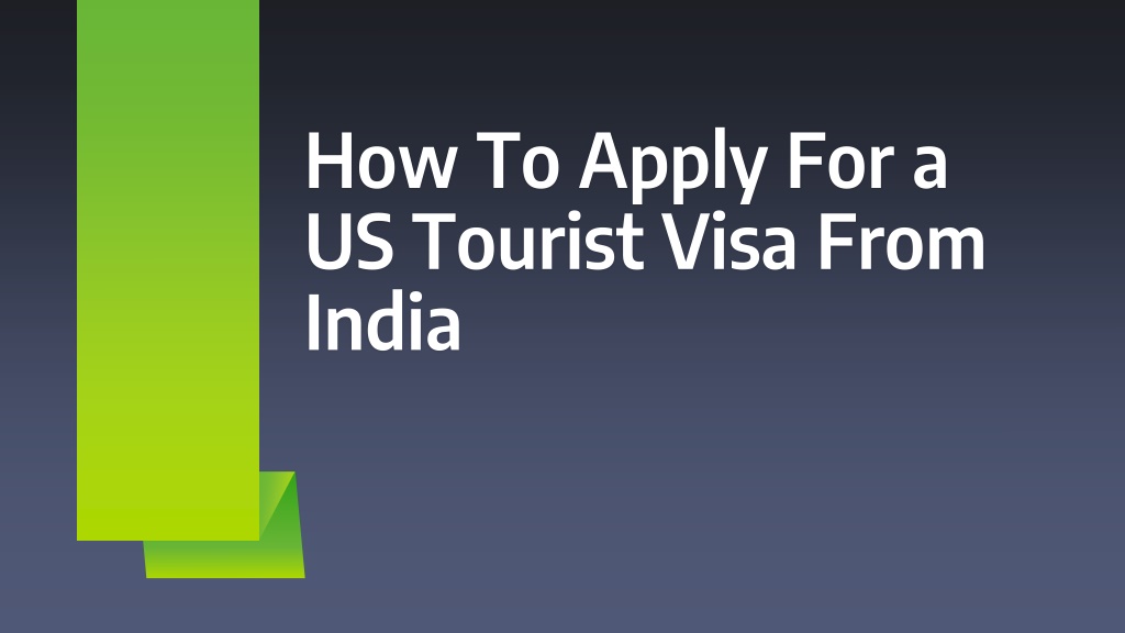 Ppt Tourist Visa Usa Requirements Powerpoint Presentation Free Download Id11457744 7088