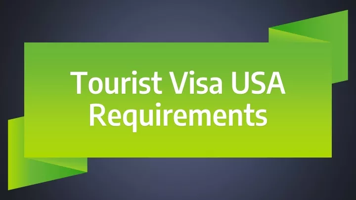 tourist visa for usa requirements