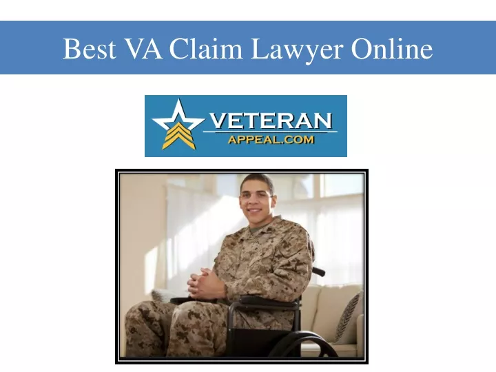 PPT - Best VA Claim Lawyer Online PowerPoint Presentation, free ...