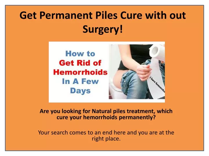 PPT Get Permanent Piles Cure without Surgery PowerPoint Presentation
