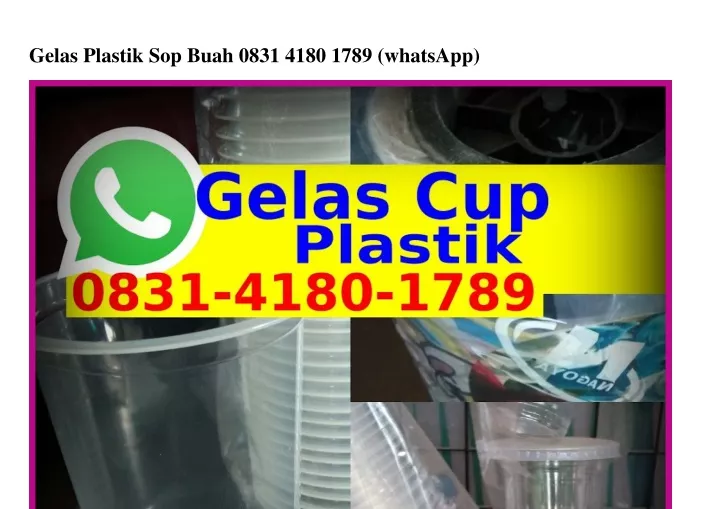 Ppt Gelas Plastik Sop Buahgelas Plastik Sop Buah O I I O I