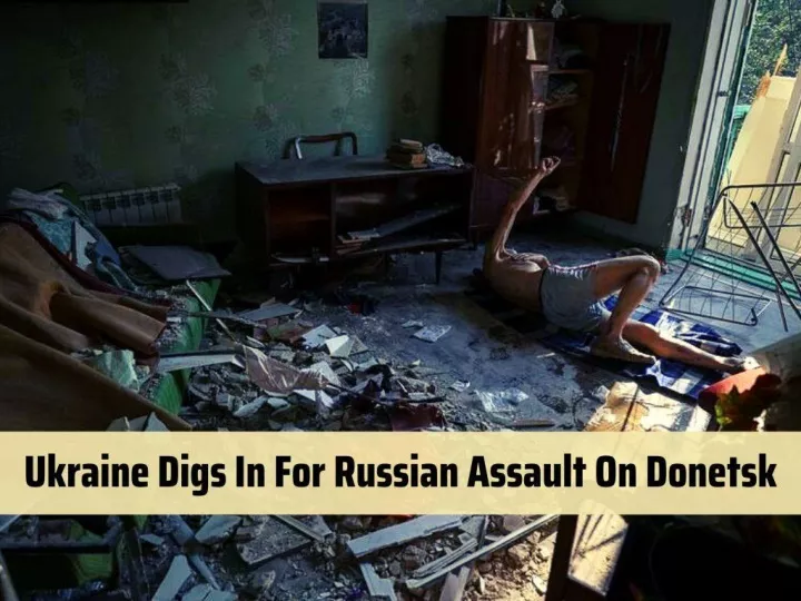 russian artillery pounds donetsk as outgunned ukraine fights on n.