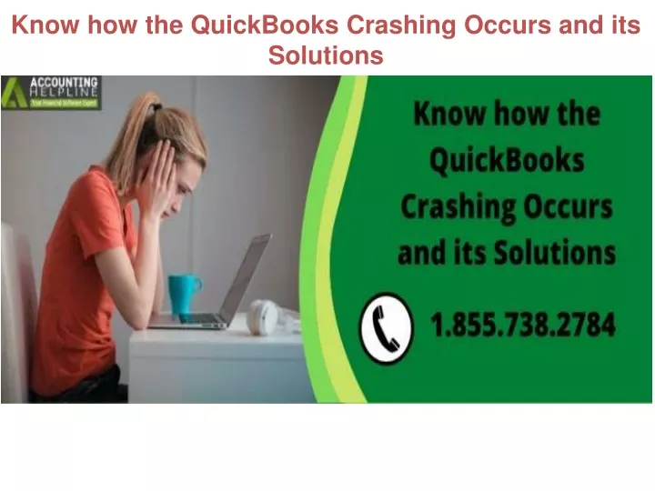 PPT Know how the QuickBooks Crashing Occurs and its Solutions PowerPoint Presentation ID