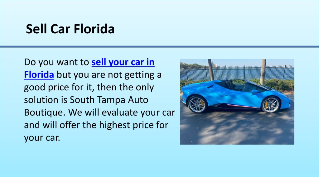 PPT - Sell Your Car In Florida At Highest Price PowerPoint Presentation