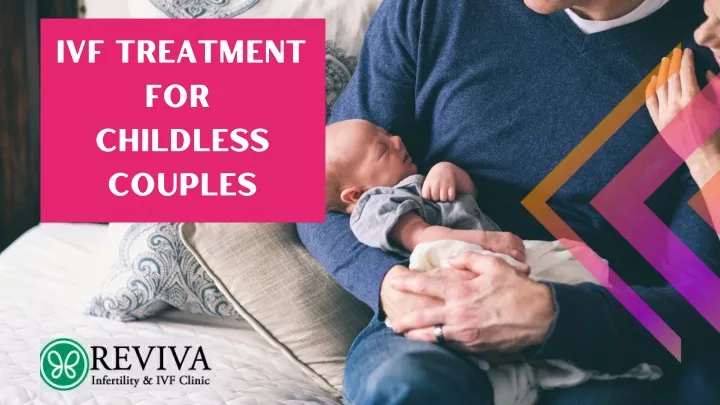 ivf treatment for childless couples n.
