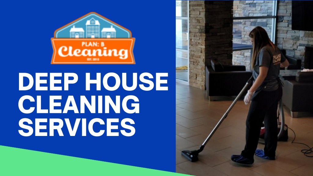 ppt-deep-house-cleaning-services-by-plan-b-cleaning-powerpoint