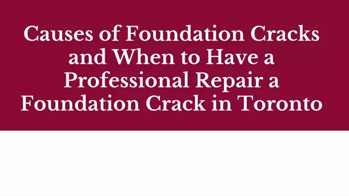 ppt-causes-of-foundation-cracks-and-when-to-have-a-professional