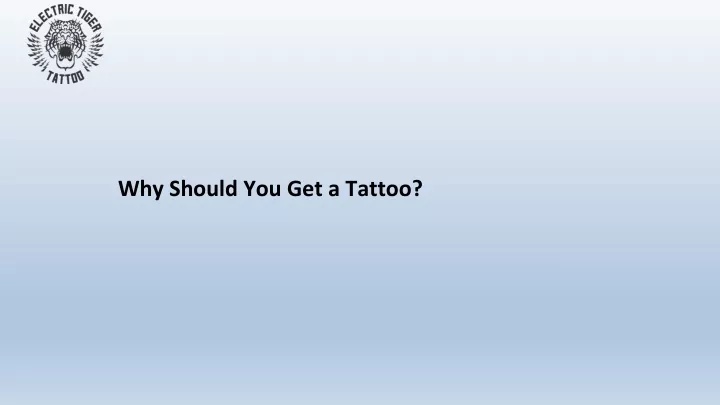 ppt-why-should-you-get-a-tattoo-powerpoint-presentation-free