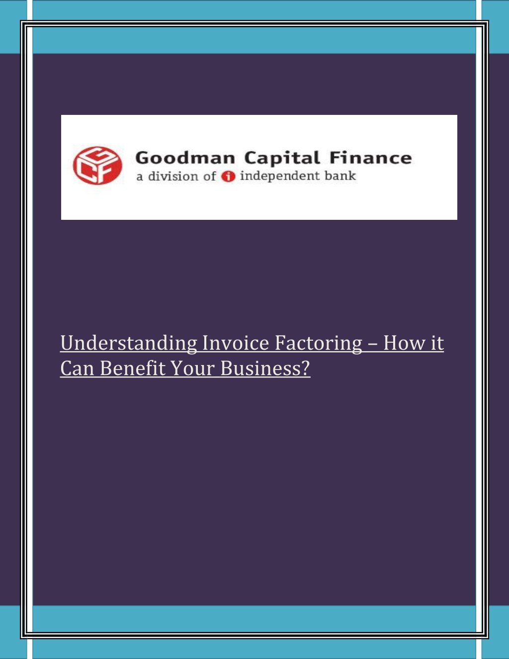 PPT - Understanding Invoice Factoring – How It Can Benefit Your ...