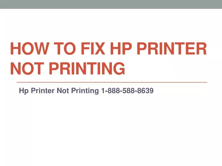 Ppt How To Fix Hp Printer Not Printing Powerpoint Presentation Free Download Id 11492284