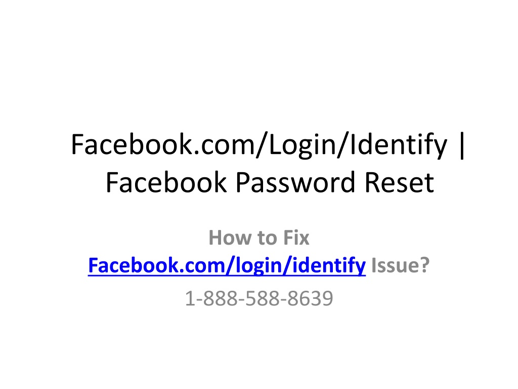PPT - Recover Account with Facebook.com/Login/Identify PowerPoint