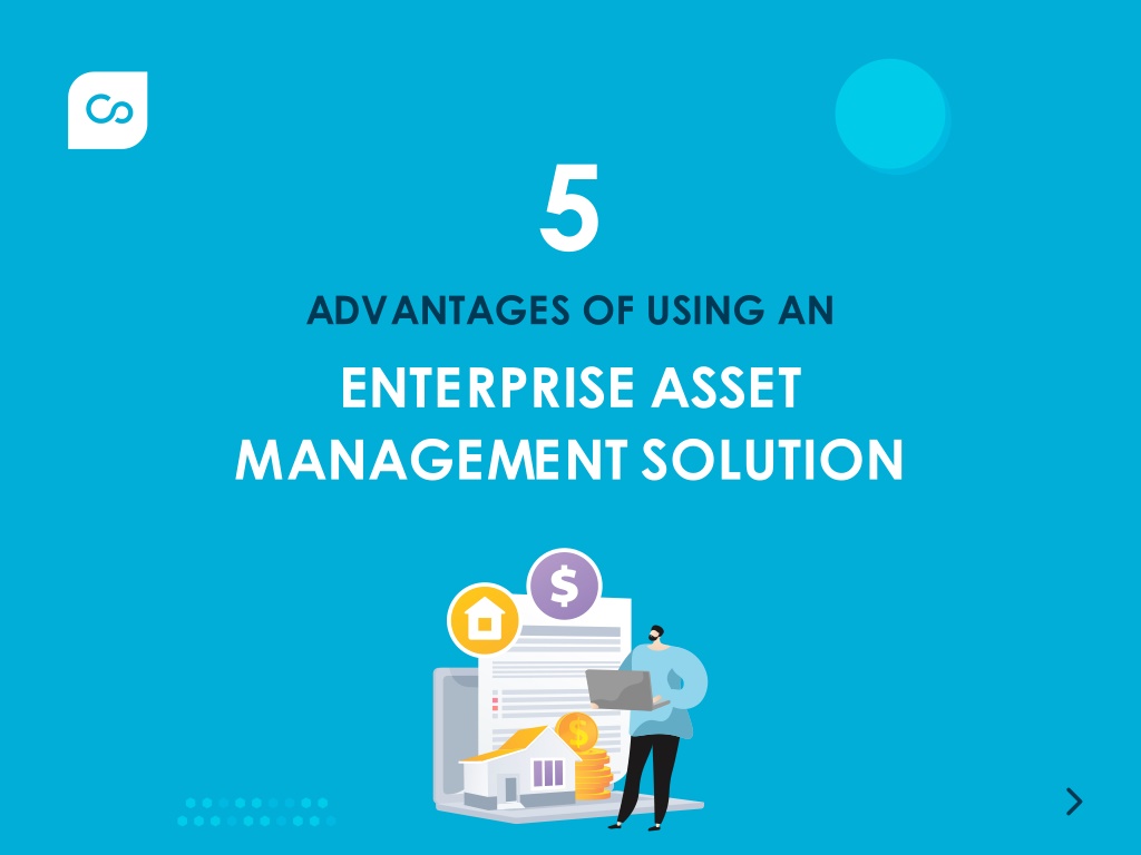 PPT - 5 Advantages Of Using An Enterprise Asset Management Software ...