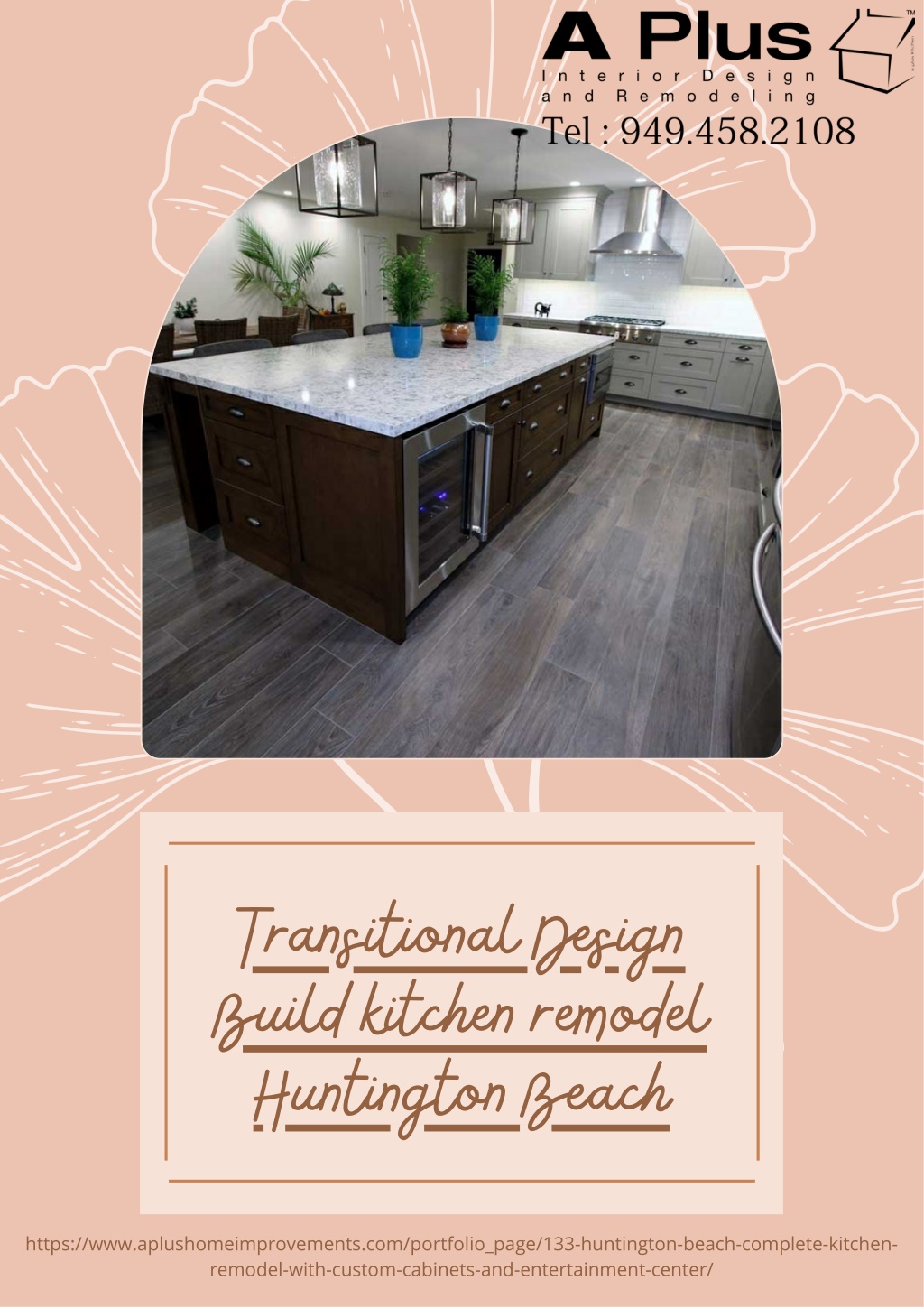 Ppt Transitional Design Build Kitchen Remodel Huntington Beach Powerpoint Presentation Id 1305