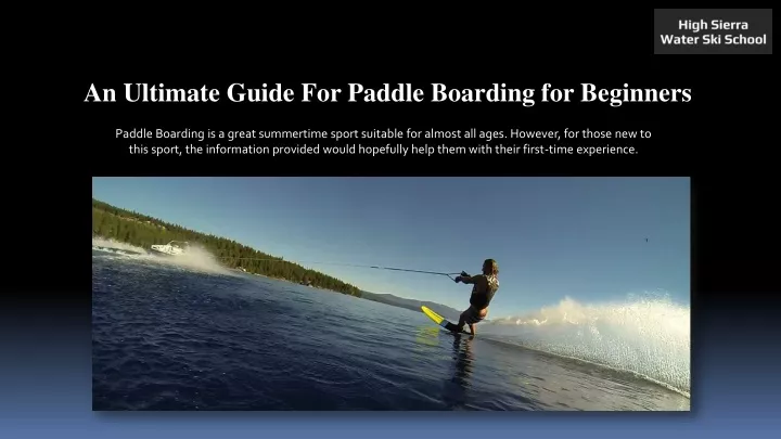 PPT - An Ultimate Guide For Paddle Boarding For Beginners PowerPoint ...