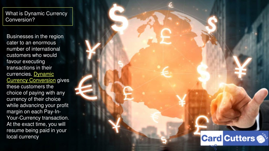 PPT - What is Dynamic Currency Conversion? DCC Payments made easier ...