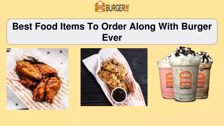 ppt-best-food-items-to-order-along-with-burger-ever-powerpoint