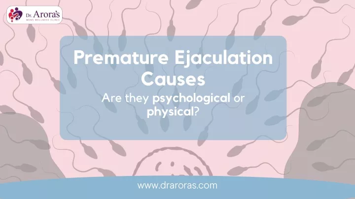 Ppt Causes And Symptoms Of Premature Ejaculation Powerpoint