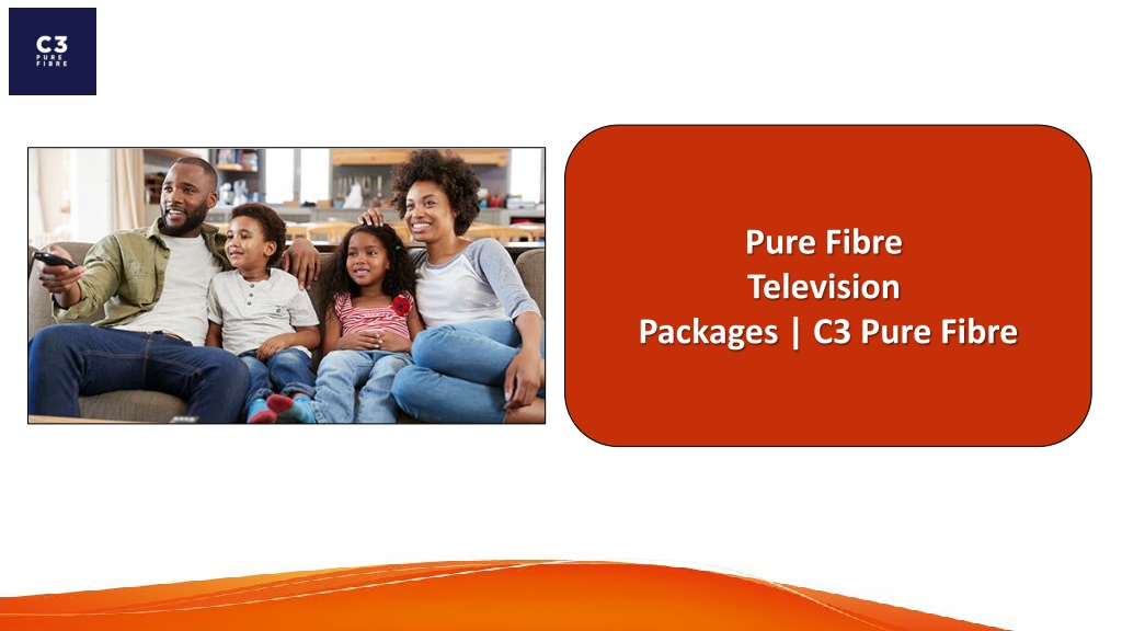 PPT Pure Fibre Television Packages PowerPoint Presentation, free