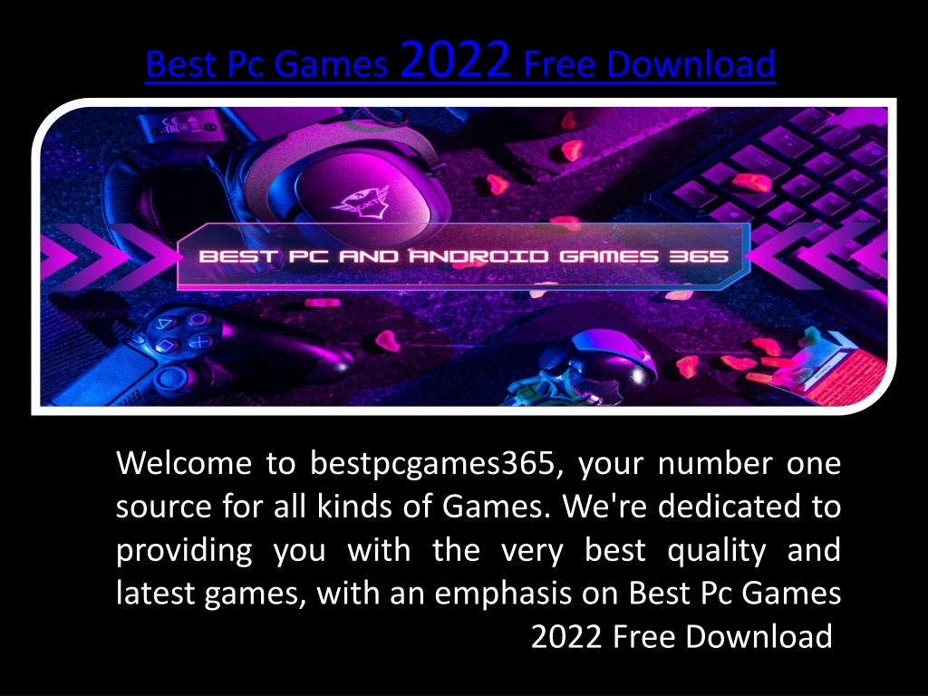 ppt-best-pc-games-2022-free-download-powerpoint-presentation-free