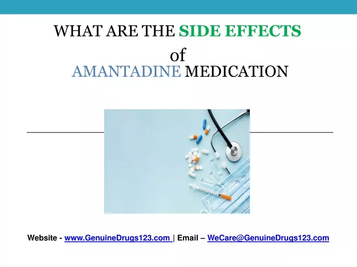 Ppt - What Is The Side Effect Of Amantadine Powerpoint Presentation 