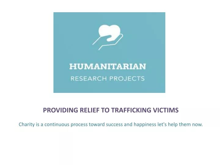providing relief to trafficking victims charity n.
