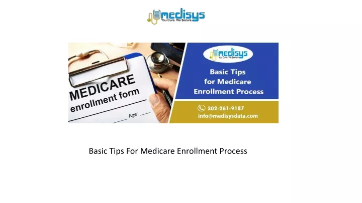 PPT - Basic Tips For Medicare Enrollment Process PowerPoint ...