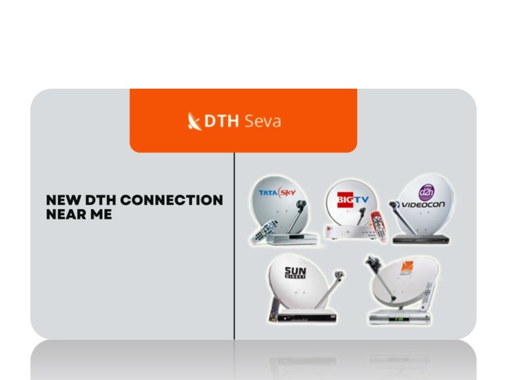 PPT New DTH Connection near me PowerPoint Presentation, free download ID11512223