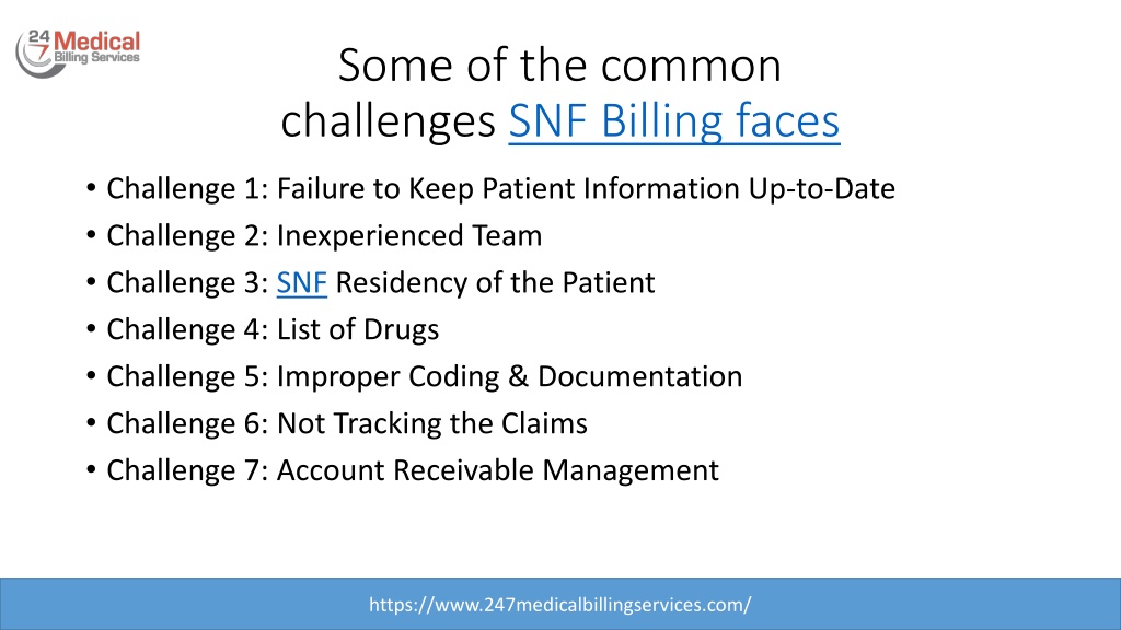 PPT - 7 Common Challenges With SNF (Skilled Nursing Facility) Billing ...