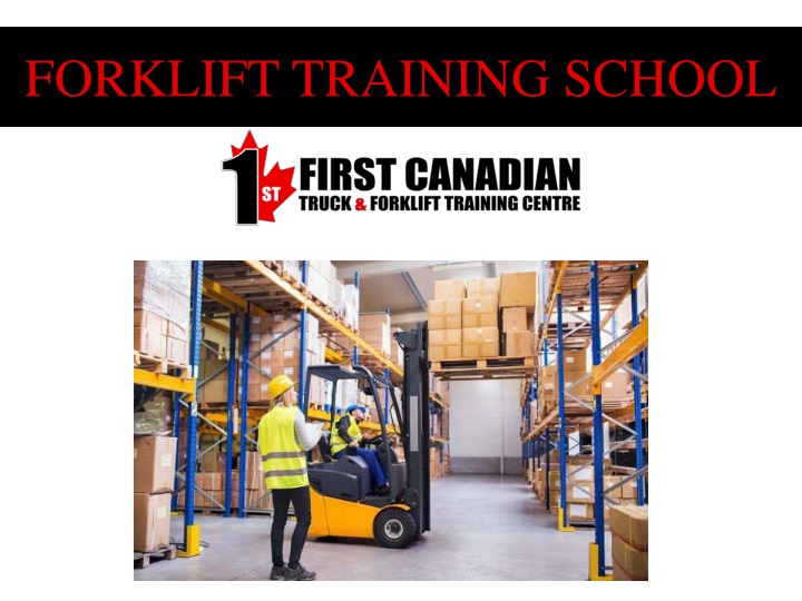 PPT forklift training school PowerPoint Presentation, free download