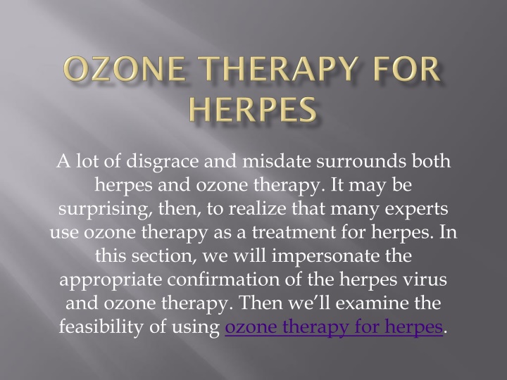 PPT Ozone Therapy For Herpes PowerPoint Presentation, free download