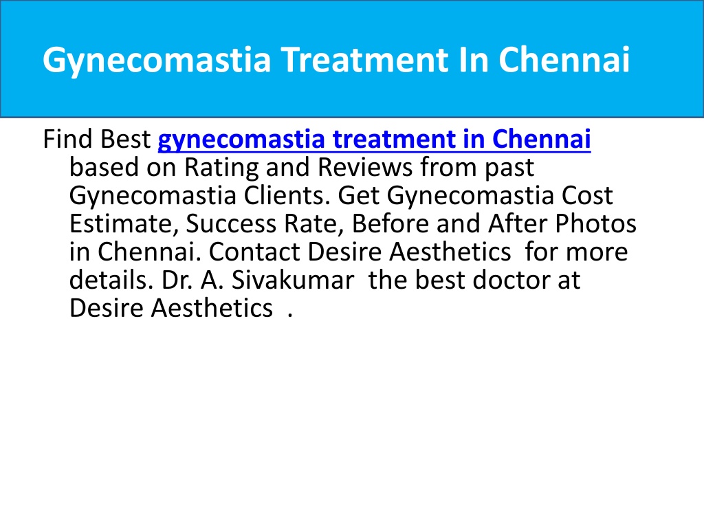 PPT - Gynecomastia Treatment In Chennai PowerPoint Presentation, free ...