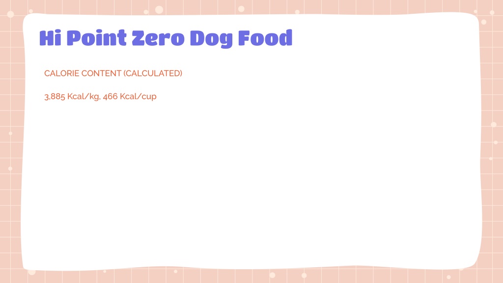 PPT - HI-Point ZERO Dog Food - High Energy Dog Food PowerPoint