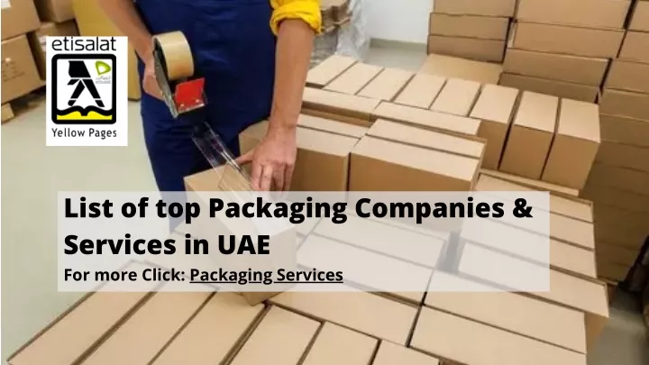 PPT - List Of Top Packaging Companies & Services In UAE PowerPoint ...