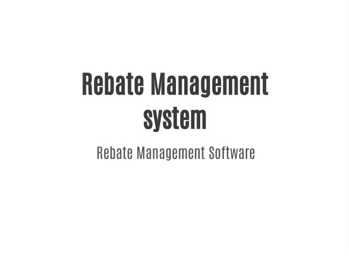 Rebate Management System