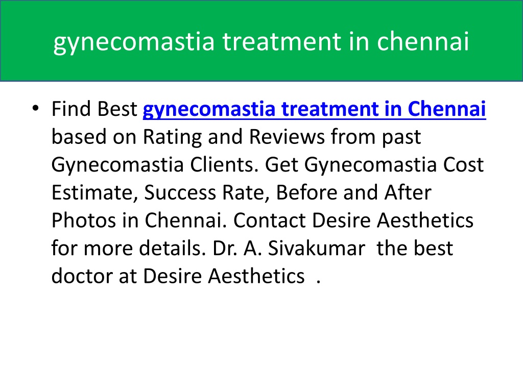 PPT - gynecomastia treatment in chennai PowerPoint Presentation, free ...