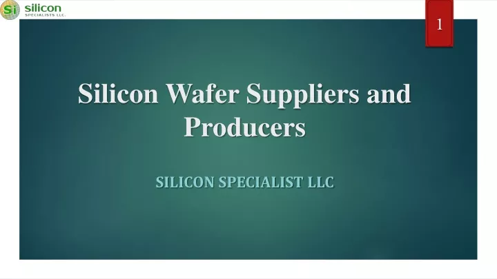 PPT - Silicon Wafer Suppliers and Producers PowerPoint Presentation ...