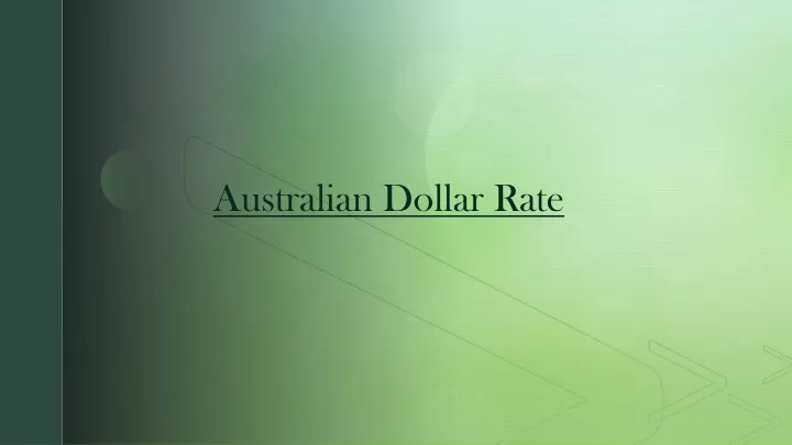 ppt-current-australian-dollar-rate-today-powerpoint-presentation