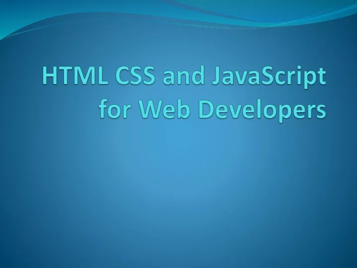 PPT HTML CSS And JavaScript For Web Developers PowerPoint 
