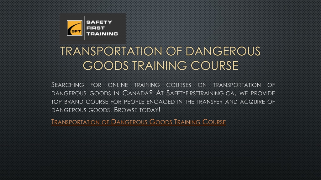 Ppt Transportation Of Dangerous Goods Training Course Powerpoint Presentation Id11544664 6569