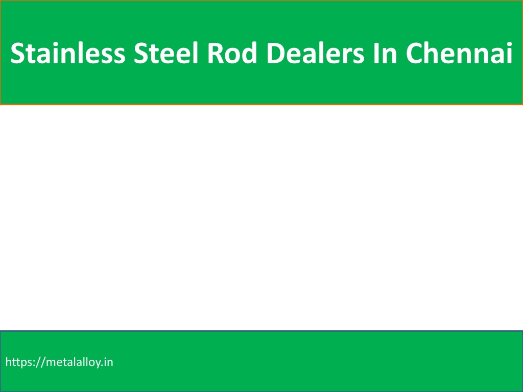 PPT Stainless Steel Sheet Dealers In Chennai PowerPoint Presentation