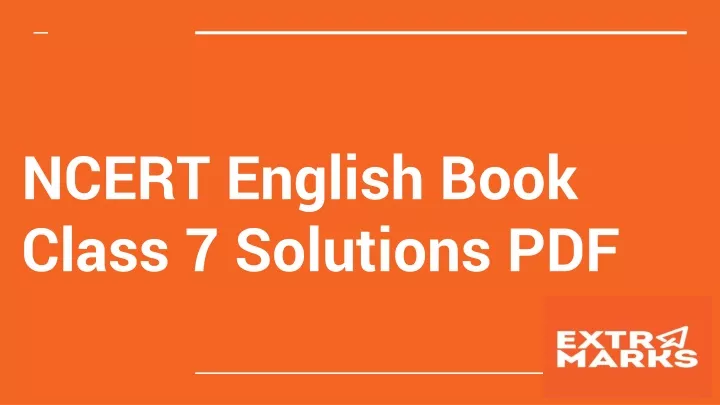 ppt-ncert-english-book-class-7-solutions-pdf-powerpoint-presentation-id-11546919